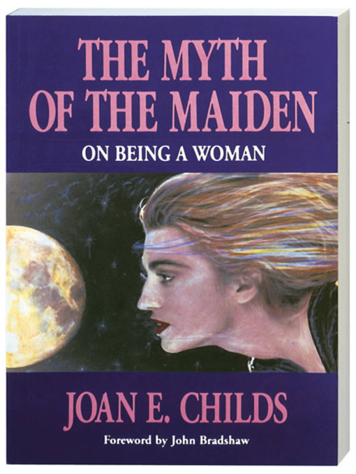 Title details for The Myth of the Maiden by Joan E. Childs - Available